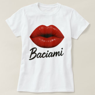 Baciami T Shirt