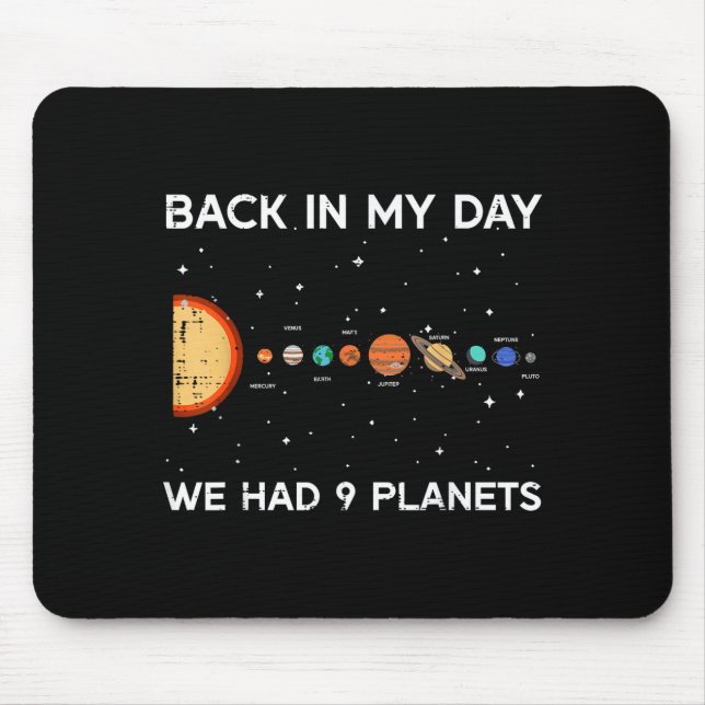 Back In My Day We Had 9 Planets Funny Galaxy Space Musmatta (Framsidan)