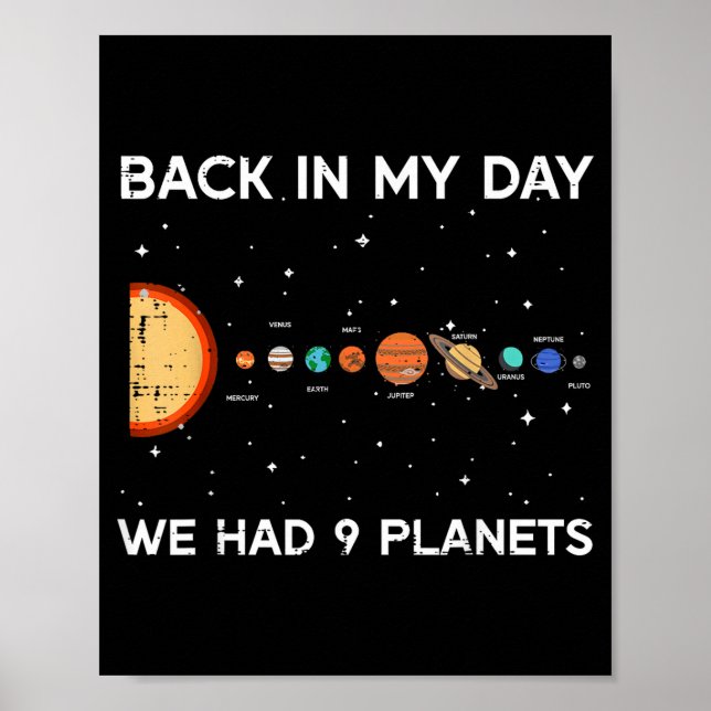 Back In My Day We Had 9 Planets Funny Galaxy Space Poster (Framsidan)