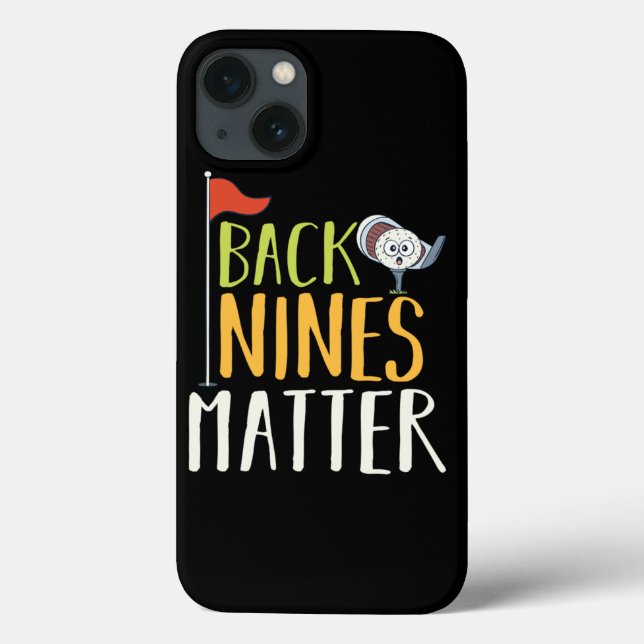 Back Nines Matter Golf Boll Klubbs Golfers (Baksida)