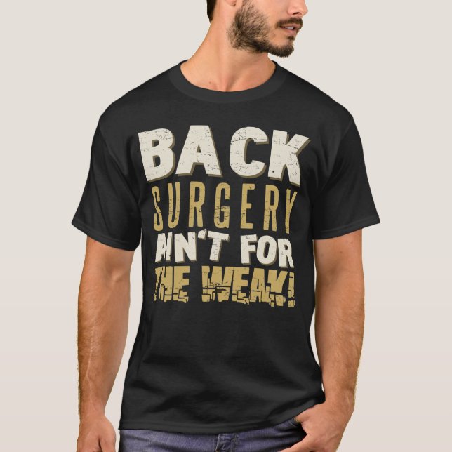 Back Surgery Strong Humor T Shirt (Framsida)