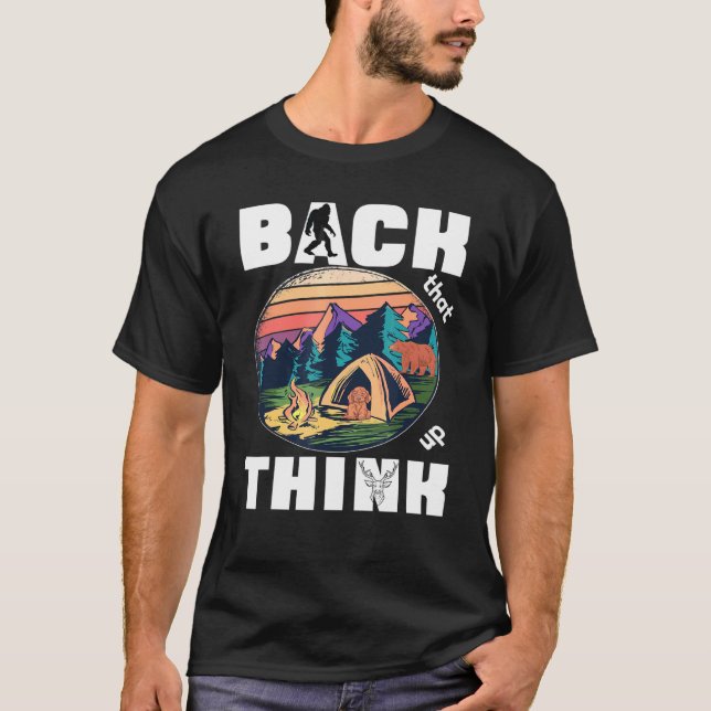 Back That Thing Up Rv Van Camping Saying Happy Cam T Shirt (Framsida)