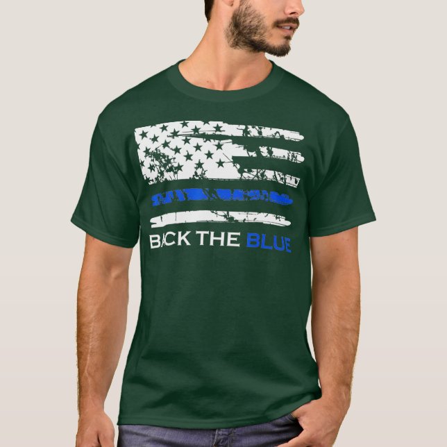 Back the Blue Thin Blue Line American Flag T Shirt (Framsida)
