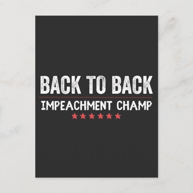 Back to Back Impeachment Champ Helg Vykort (Framsida)