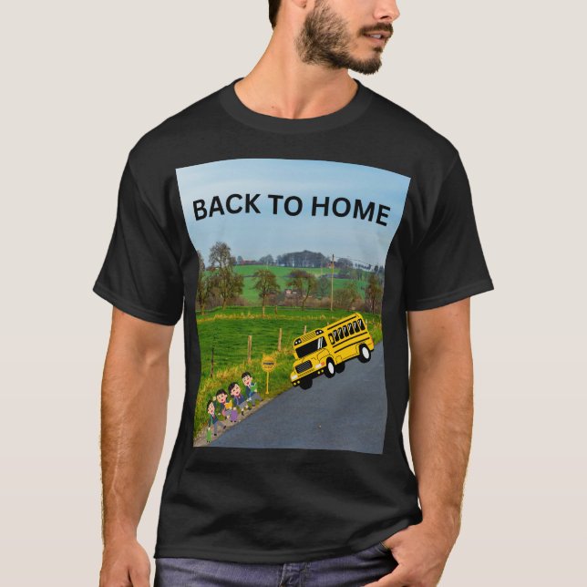 BACK TO HOME SCHOOL BUS T SHIRT (Framsida)