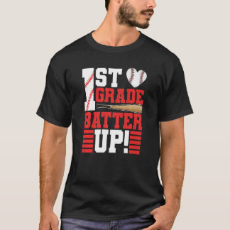 Back To School 1st Grade Batter Up Baseball First  T Shirt