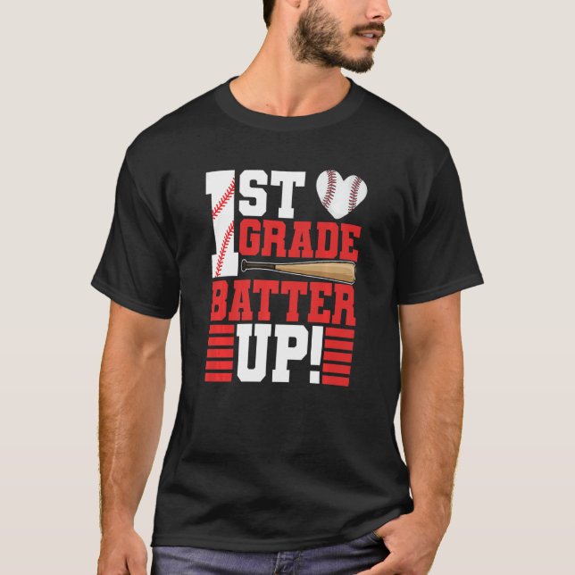 Back To School 1st Grade Batter Up Baseball First  T Shirt (Framsida)