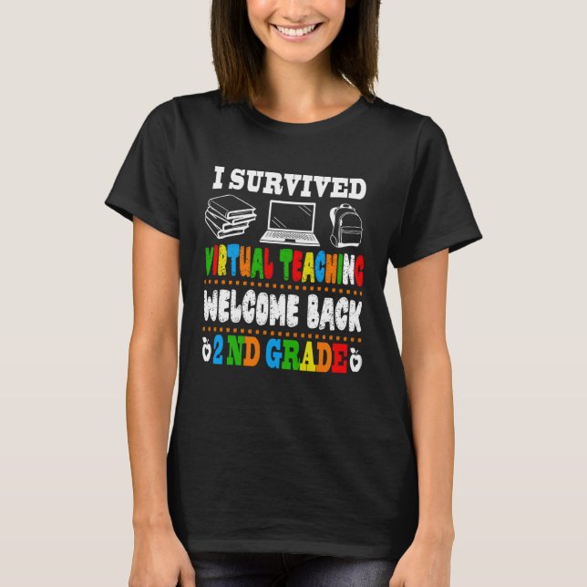 Back To School 2nd Grade I Survived Virtual Teachi T Shirt (Framsida)
