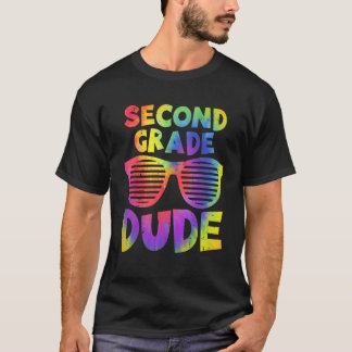 Back To School 2nd Second Grade Dude Tie Dye Sungl T Shirt
