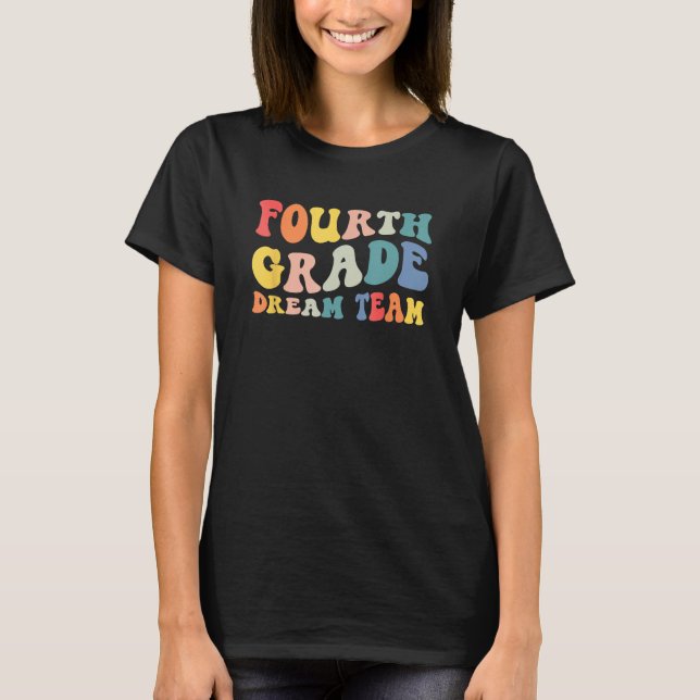 Back to school 4:e Klass Dream Team Groovy Teacher T Shirt (Framsida)