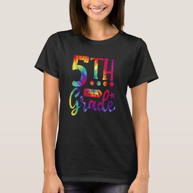 Back to school 5:e Klass-läraren Tie Dye T Shirt (Framsida)