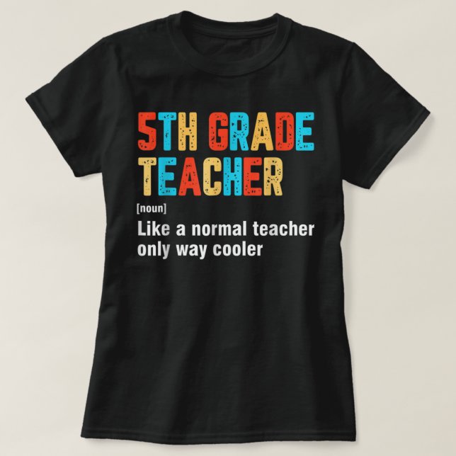Back to school 5:e Klass-lärarteamet Funny Definii T Shirt (Design framsida)
