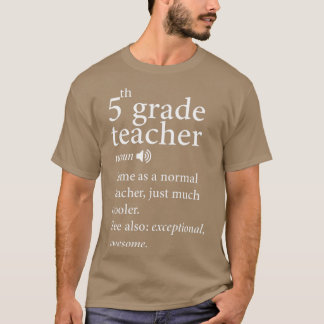 Back to school-5th-Grade-Teacher-Funny-Definition- T Shirt