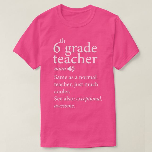 Back to school-6e-Klass-Lärare-Funny-Definition- T Shirt (Design framsida)