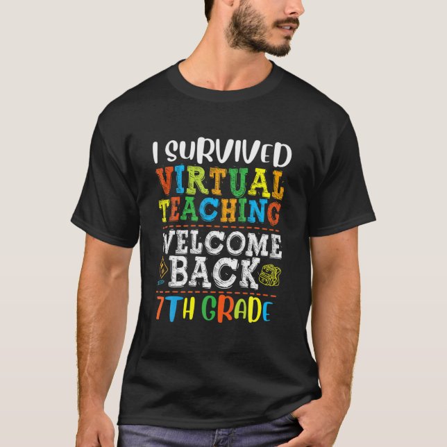 Back to school 7:e Klass I Överlevt Virtuell Teach T Shirt (Framsida)