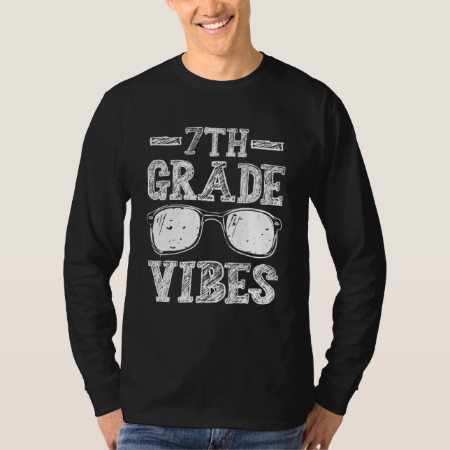 Back To School 7th Grade Vibes  First Day Teacher  T Shirt (Framsida)