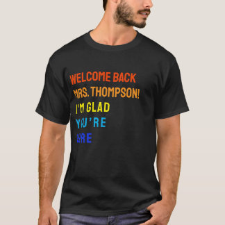 Back to school är glad att du är här Lärare T Shirt