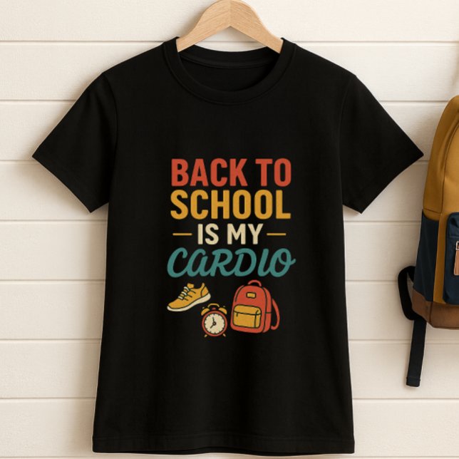 Back to school är min Cardio, min fantastiska morg T Shirt (Skapare uppladdad)