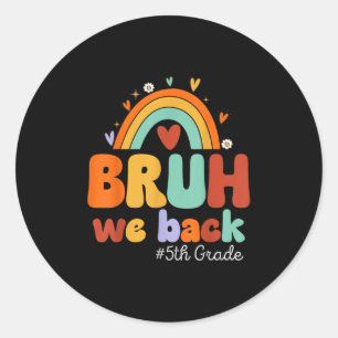 Back to school Bruh Vi bak femte Klass femte Klass Runt Klistermärke