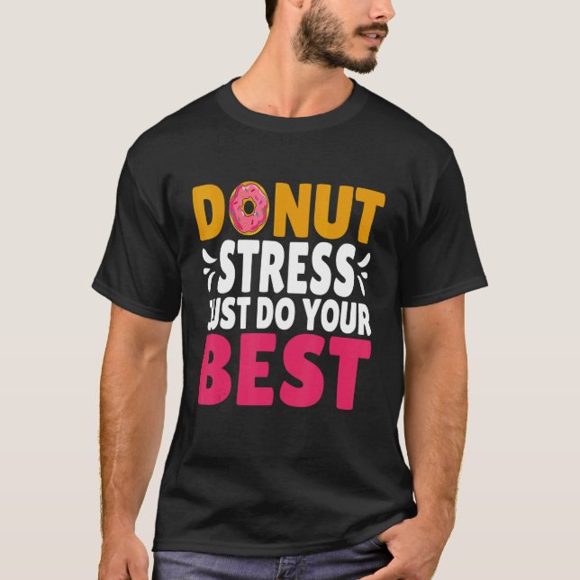 Back to school design Stressar inte bara att du är T Shirt (Framsida)