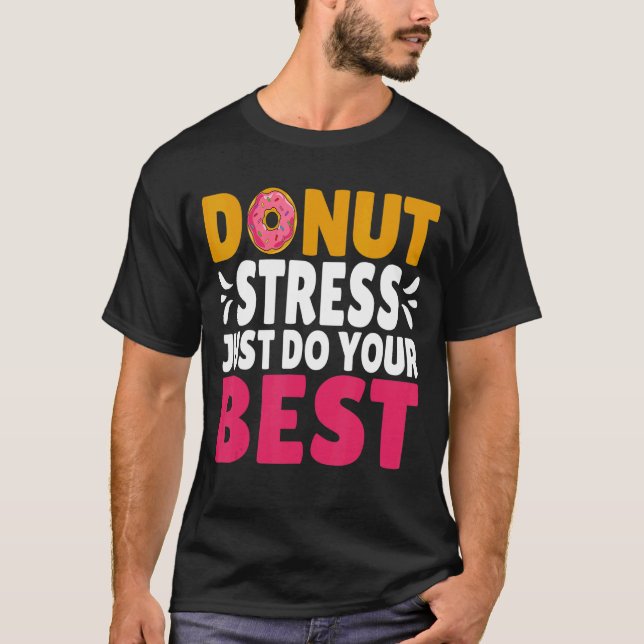 Back to school design Stressar inte bara att du är T Shirt (Framsida)