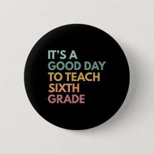 Back to school Det är en Bra dag att lära sig sjät Knapp