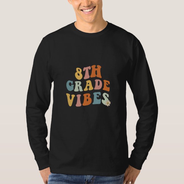 Back To School Eighth Grade Vibes Teacher 8th Wome T Shirt (Framsida)