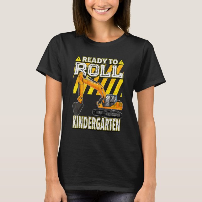 Back To School  Excavator Ready To Roll Kindergart T Shirt (Framsida)