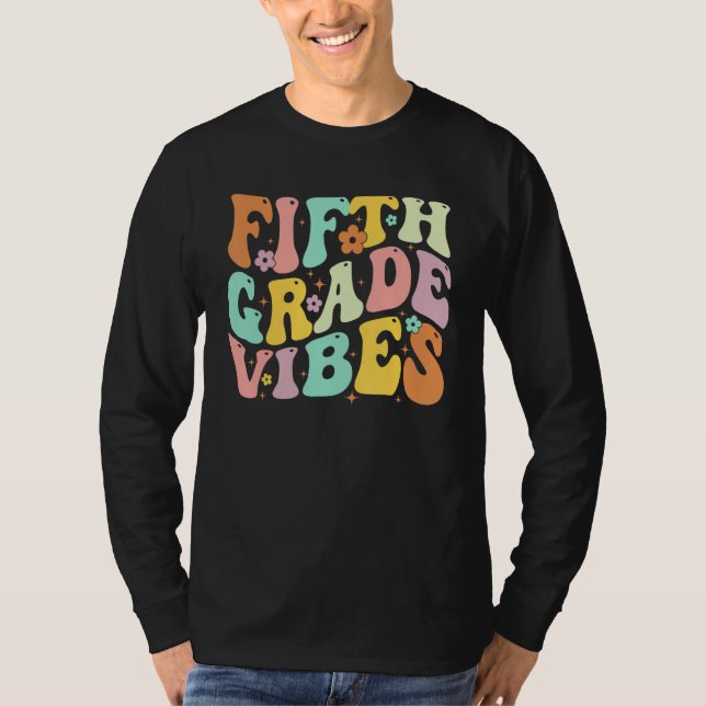 Back To School Fifth Grade Vibes Student Teacher W T Shirt (Framsida)