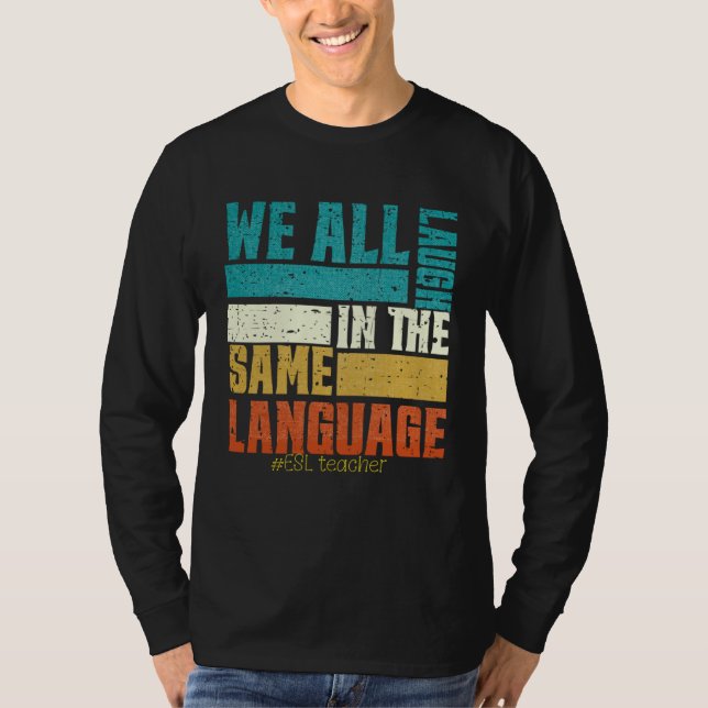 Back To School First Day ESL Teacher ESOL Student  T Shirt (Framsida)