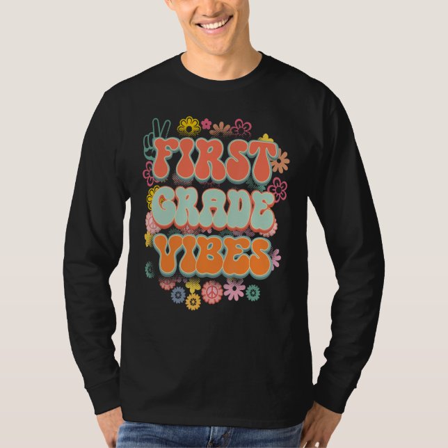 Back To School First Grade Vibes Student Teacher 1 T Shirt (Framsida)