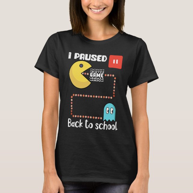 Back to school Gamer squad I paused my game T Shirt (Framsida)