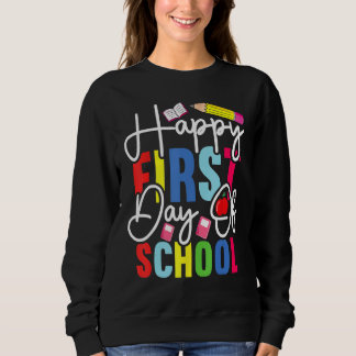 Back To School Happy First Day Of School Teacher S T Shirt