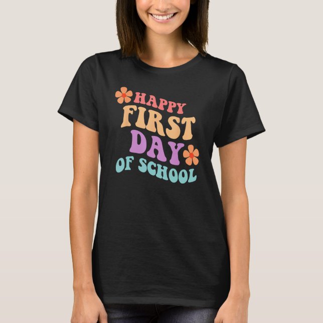 Back to School Happy First Day of School Teacher S T Shirt (Framsida)