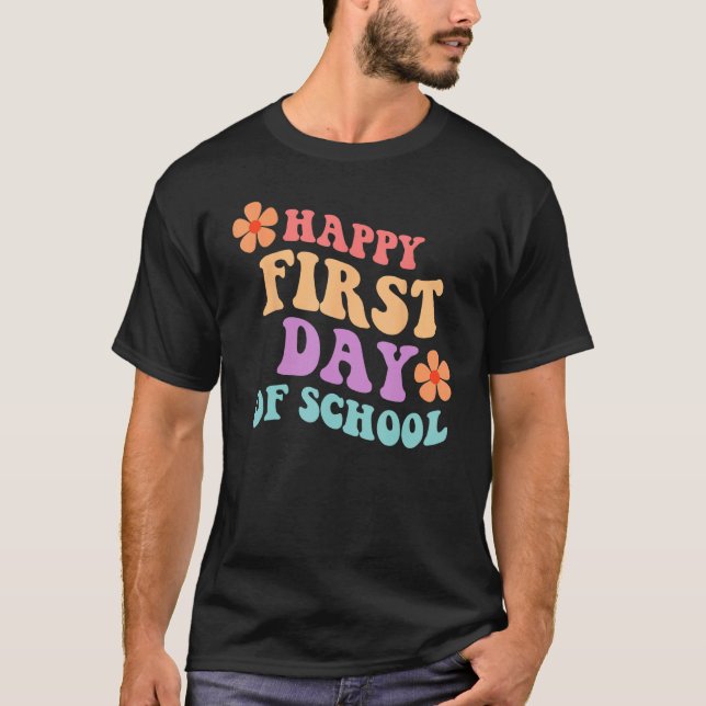 Back to School Happy First Day of School Teacher S T Shirt (Framsida)