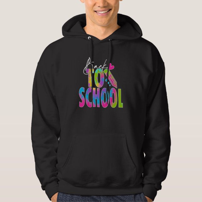 Back To School Happy First Day Of School Tie dye T Hoodie (Framsida)