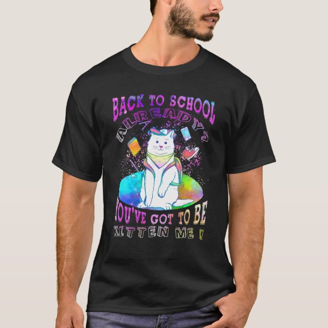 Back to school har redan Har att bli biten mig T Shirt (Framsida)