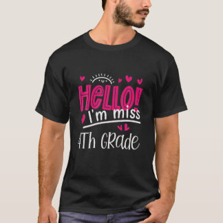 Back to school Hej, jag är miss 4:e Klass Cute Gir T Shirt