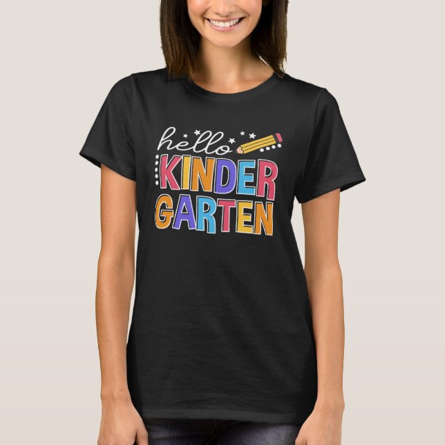 Back To School Hello Kindergarten Teacher Student  T Shirt (Framsida)