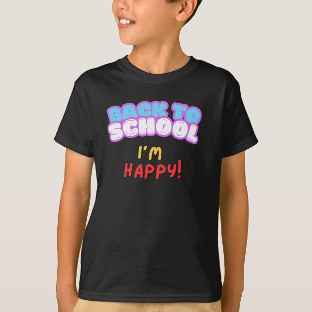 Back to school I är Lycklig T-Shirt (Framsida)