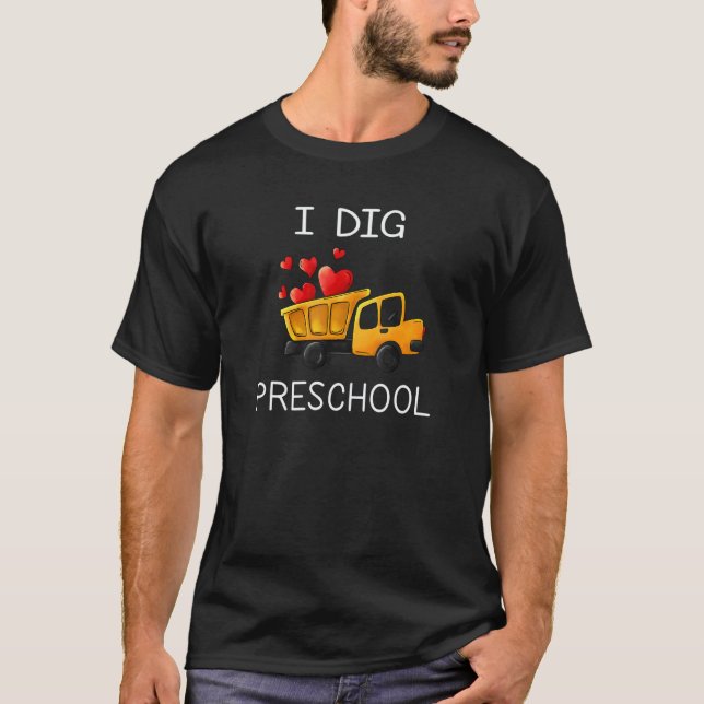 Back To School I Dig Preschool Dump Truck Heart Bo T Shirt (Framsida)