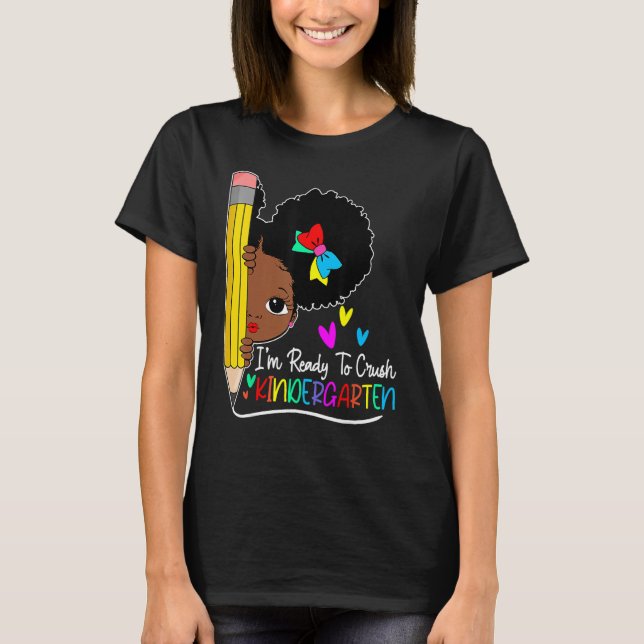Back To School I m Ready To Crush Kindergarten Bla T Shirt (Framsida)