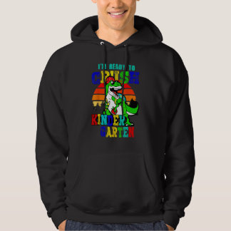 Back To School I m Ready To Crush Kindergarten Din Hoodie