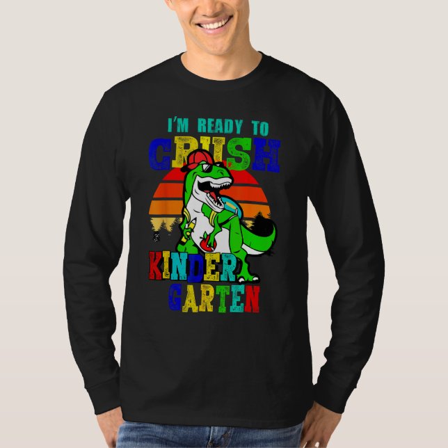 Back To School I m Ready To Crush Kindergarten Din T Shirt (Framsida)