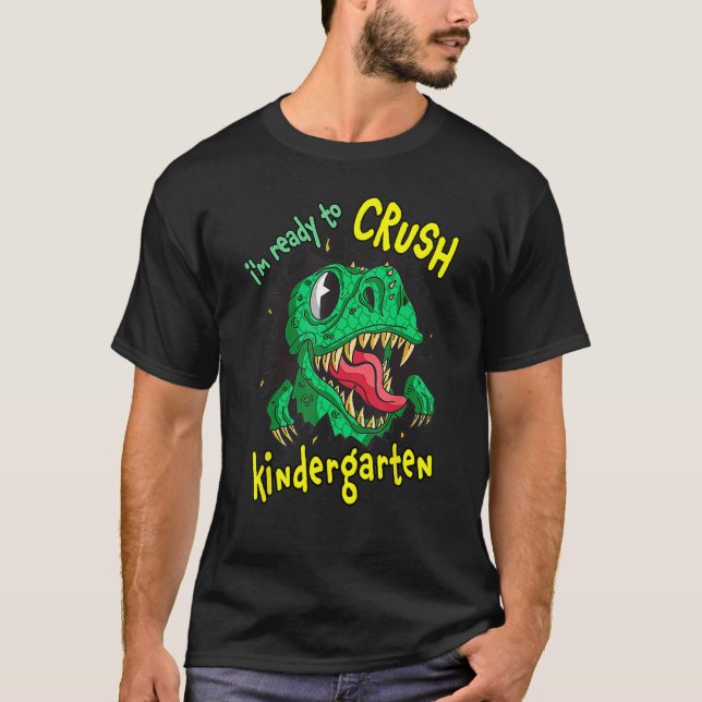 Back To School I m Ready To Crush Kindergarten Rex T Shirt (Framsida)