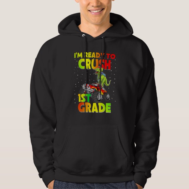 Back To School I'm Ready To Crush 1st Grade Dinosa Hoodie (Framsida)