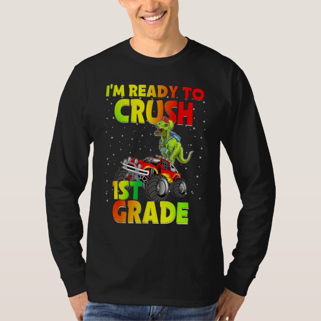 Back To School I'm Ready To Crush 1st Grade Dinosa T Shirt (Framsida)