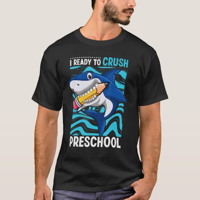 Back To School I'm Ready To Crush Preschool Shark  T Shirt (Framsida)