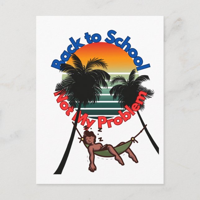 Back to school, inte mitt problem helg vykort (Framsida)
