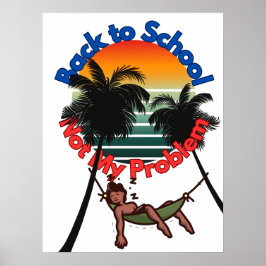 Back to school, inte mitt problem poster